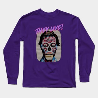 They Live! Long Sleeve T-Shirt